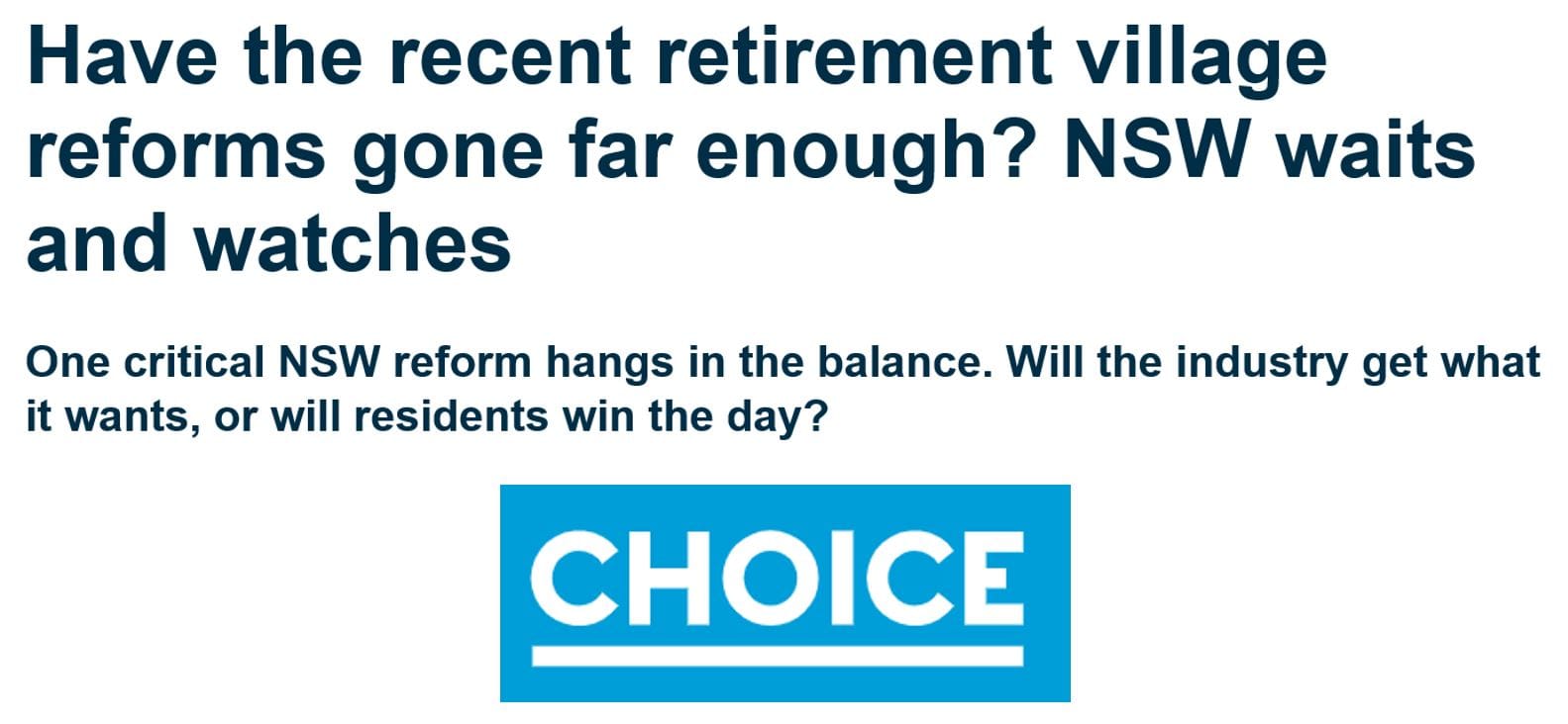 CHOICE asks “Could the retirement-village sector finally be coming around to giving residents a fair deal”?