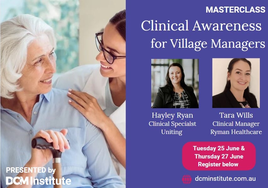 ‘Clinical awareness for village managers’: Uniting and Ryman lead DCM Institute Masterclass - available only to DCMI members