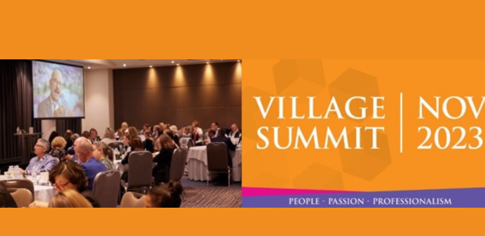VILLAGE SUMMIT kicks off this week in Perth and Adelaide, followed by Melbourne, Brisbane and Sydney. Please join over 600 village & HO staff for one big day.