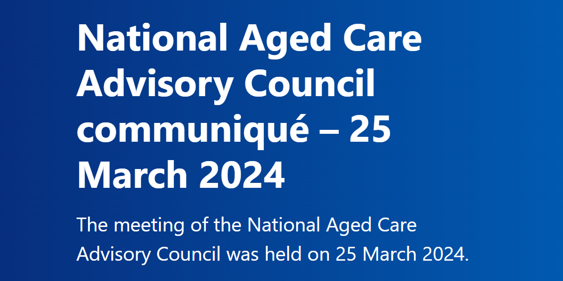 National Aged Care Advisory Council on Aged Care Taskforce Final Report and new Aged Care Act