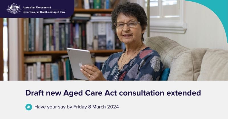 Department of Health and Aged Care extends consultation on new Aged Care Act