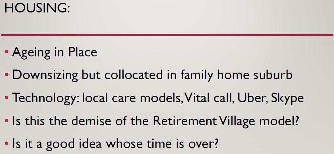 Kathryn Greiner asks of retirement villages: “Is it a good idea whose time is over”?