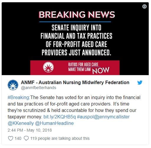 ANMF tax ‘scare campaign’ against the big For Profit aged care operators pays off – Senate Inquiry announced a week later