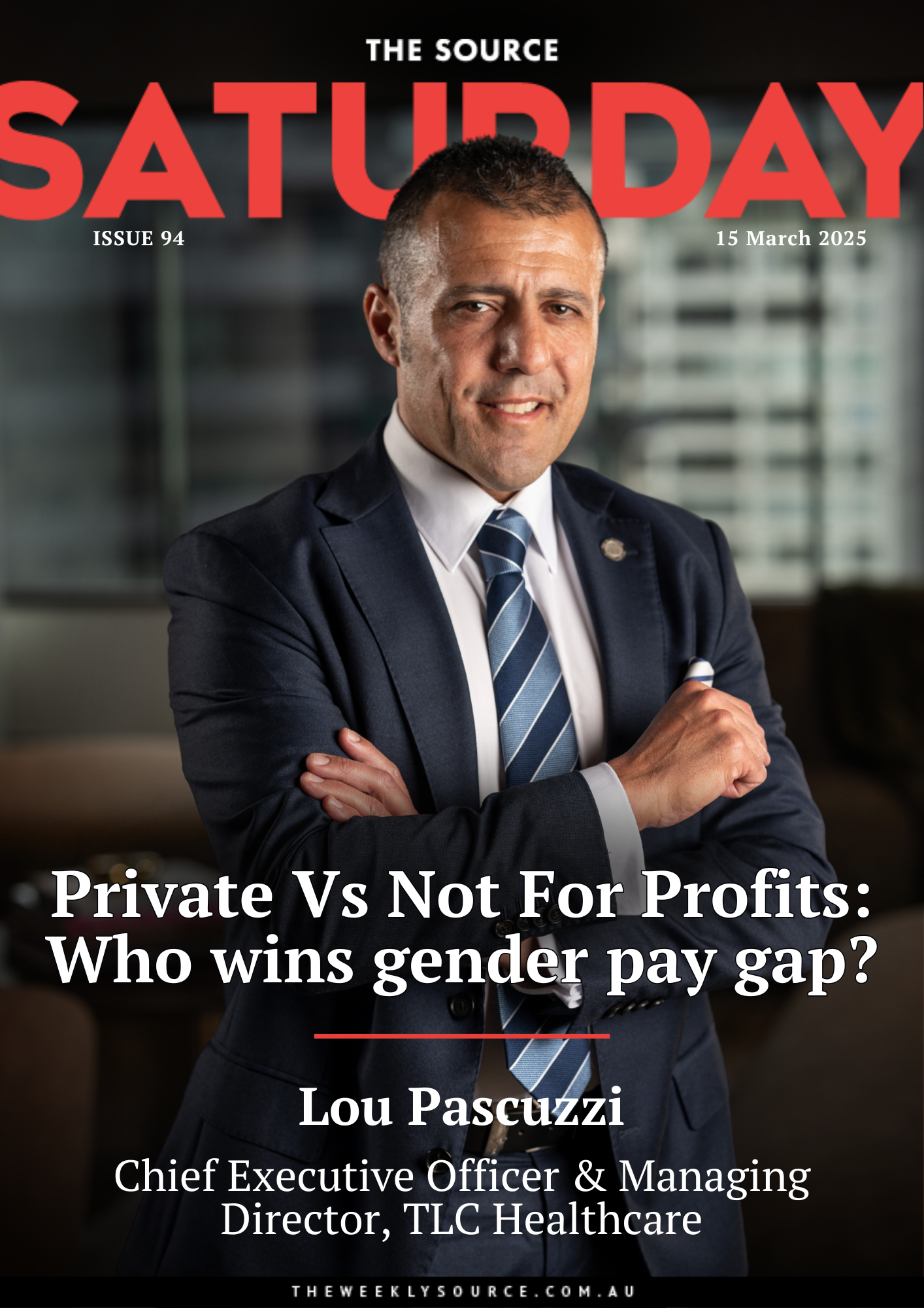 Issue 94 | Lou Pascuzzi - Chief Executive Officer & Managing Director, TLC Healthcare