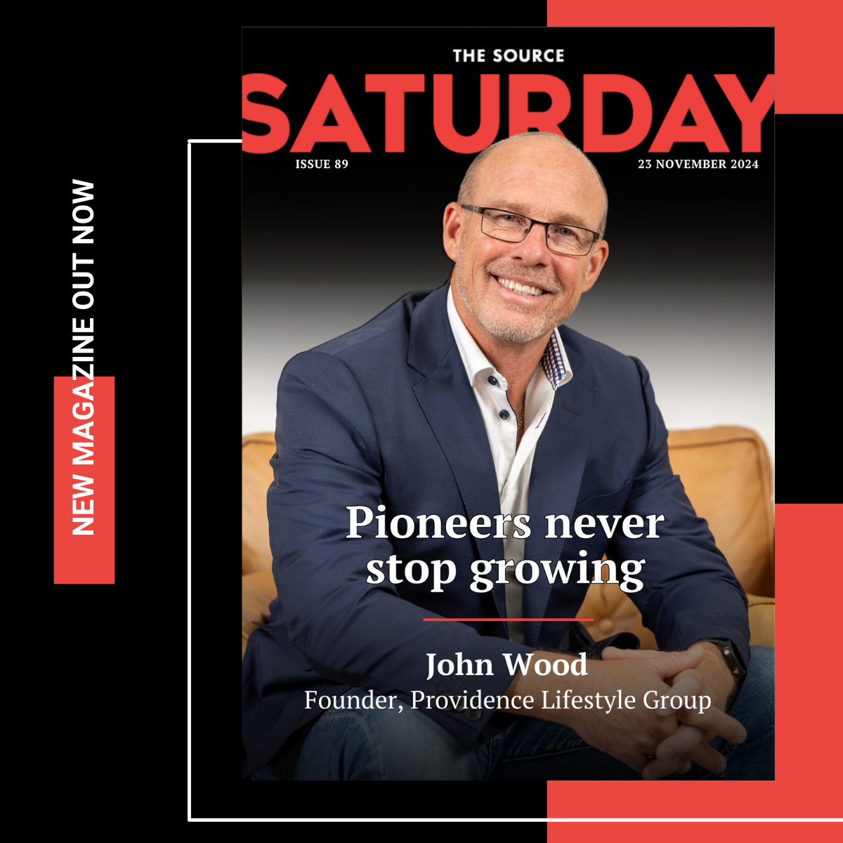 Issue 89 of SATURDAY magazine: Pioneers never stop innovating