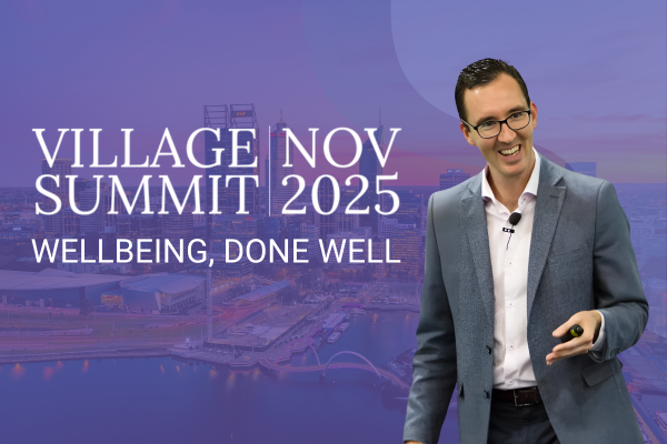 Village Summit 2025 | Wellbeing, done well