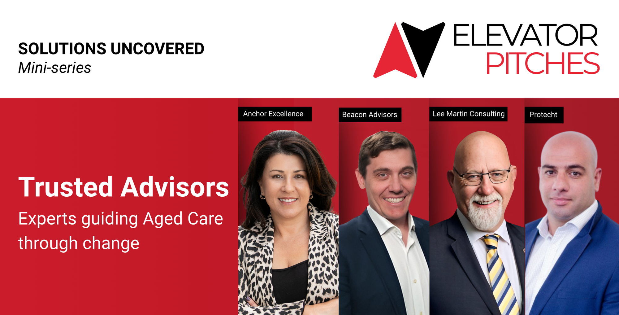 Elevator Pitch Mini-series | Trusted Advisors: experts guiding Aged Care through change