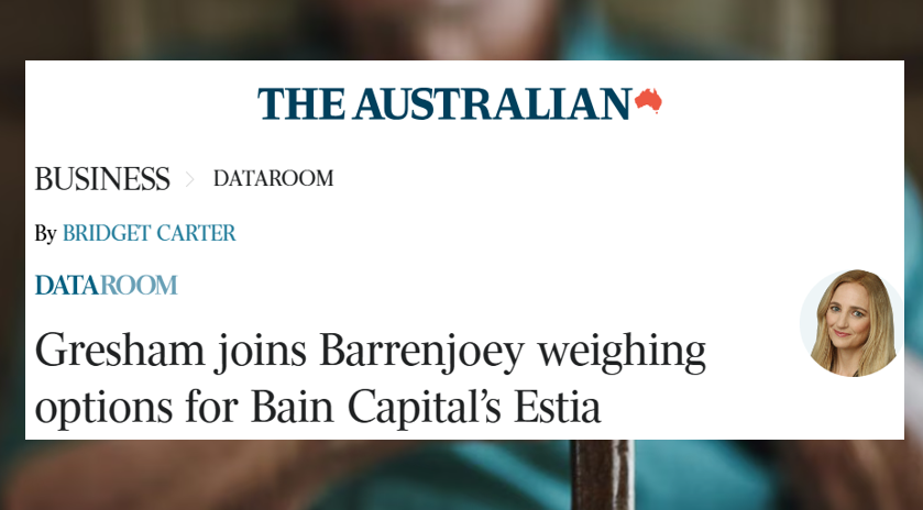 Bain lines up Gresham to run Estia Health sale alongside Barrenjoey