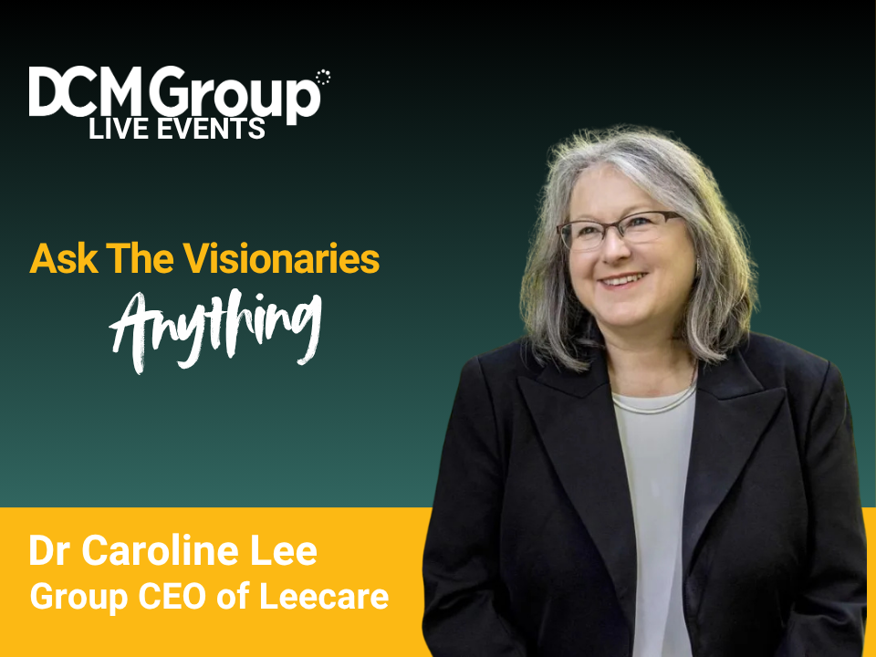 Ask The Visionaries Event | Caroline Lee, Group CEO of Leecare