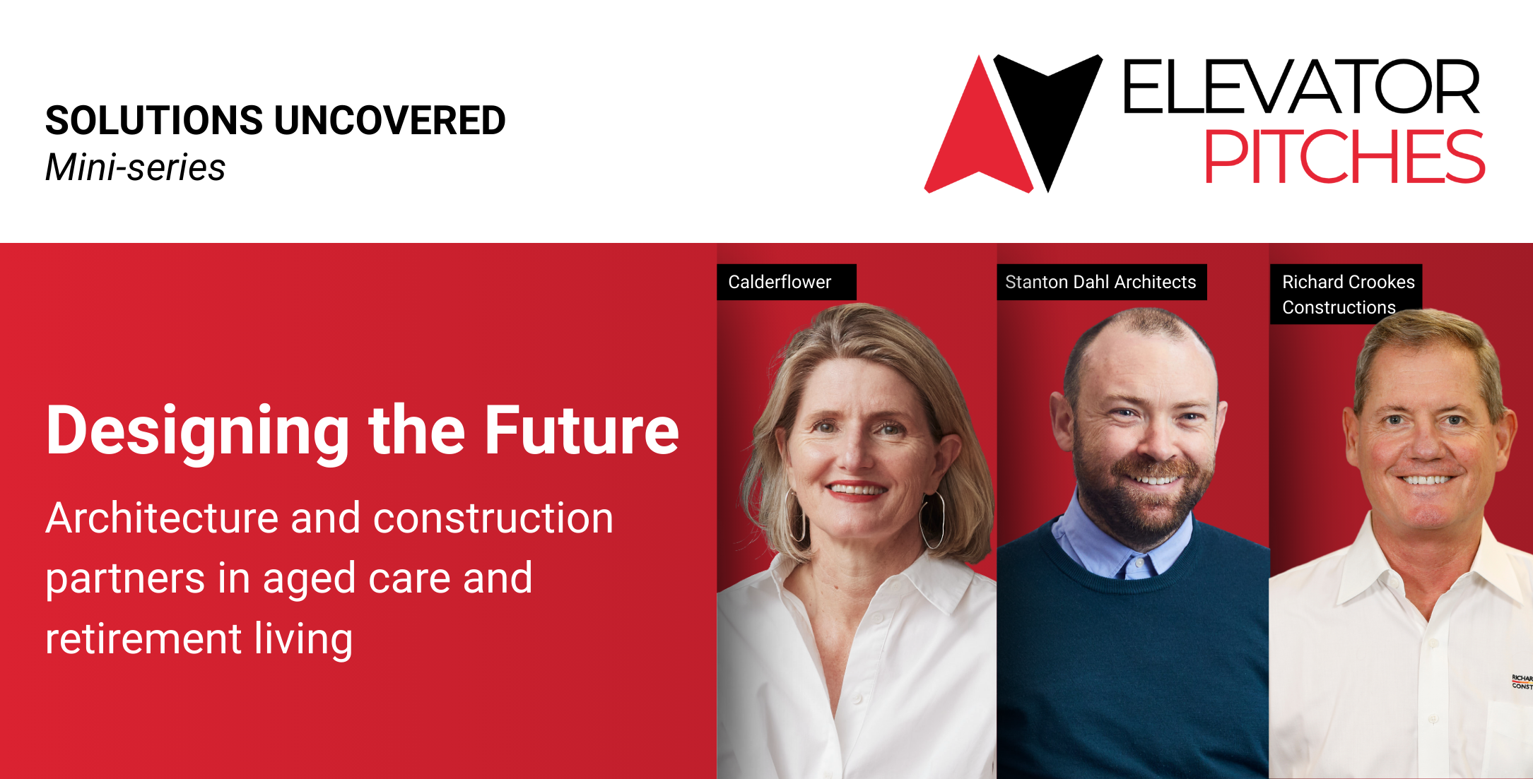 Elevator Pitch Mini-series | Designing the future: architecture and construction partners in Aged Care