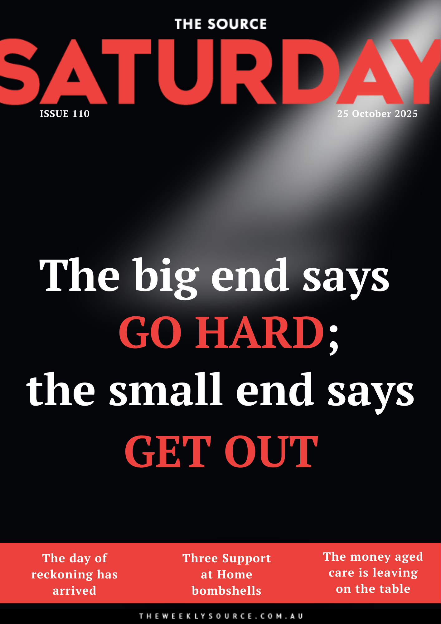 Issue 110 | The big end says GO HARD; the small end says GET OUT