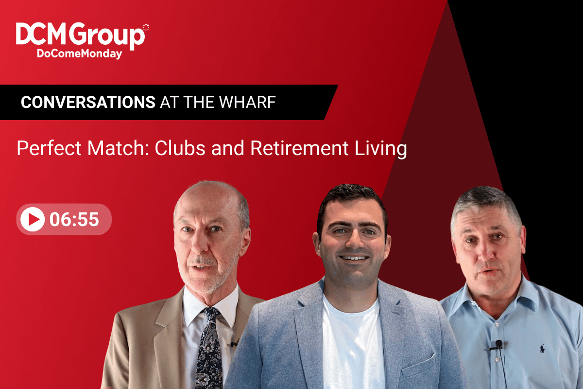 Conversations at the Wharf: The Perfect Match: Clubs and Retirement Living