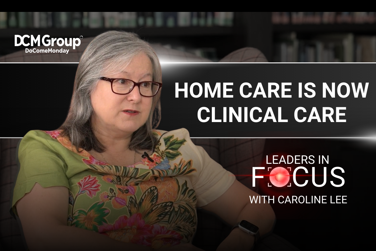 Home care is now clinical care
