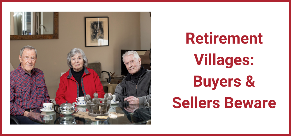 Opinion: Retirement Villages - Buyers and Sellers Beware post image
