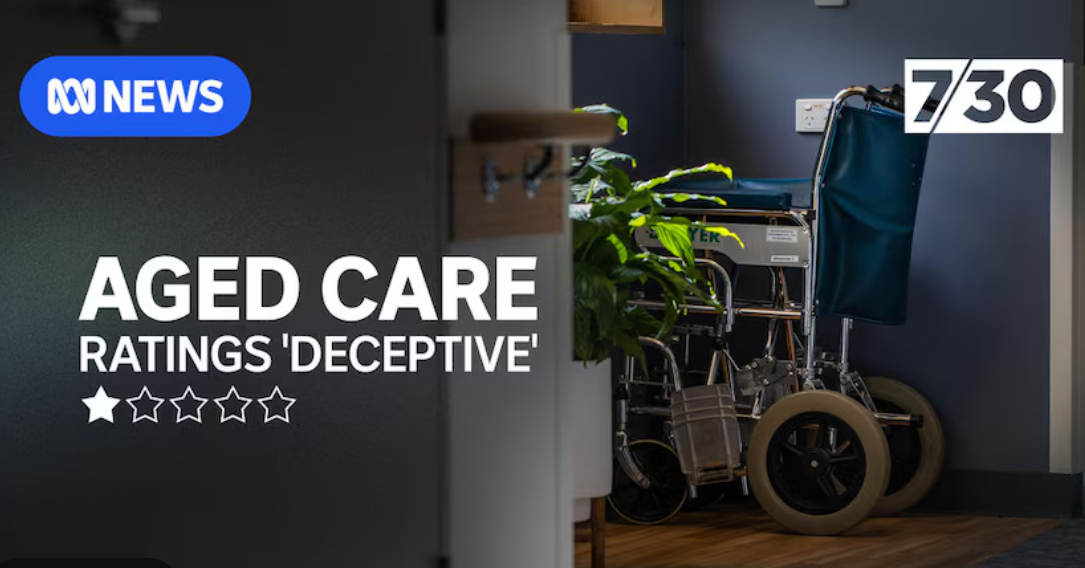 Seven months after The Weekly SOURCE's story, the ABC condemns Aged Care Star Ratings system post image