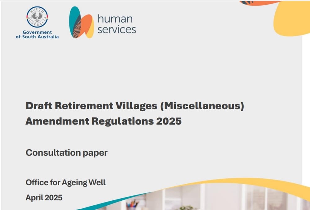 Operators and residents urged to have a say on SA’s proposed regulations for new Retirement Villages (Miscellaneous) Amendment Act 2024 post image