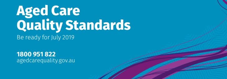 New national Aged Care Quality Standards officially in effect as of Monday, 1 July 2019 post image