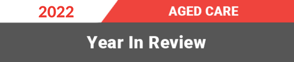 Aged Care Year in Review 2022 post image