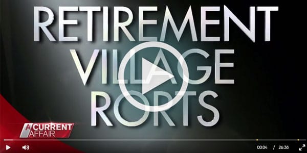 Devastating ‘A Current Affair’ retirement village program – operators cancelling advertising post image