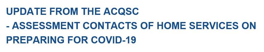 Home care providers: expect a call from the Quality and Safety Commission to check on your COVID-19 preparation post image