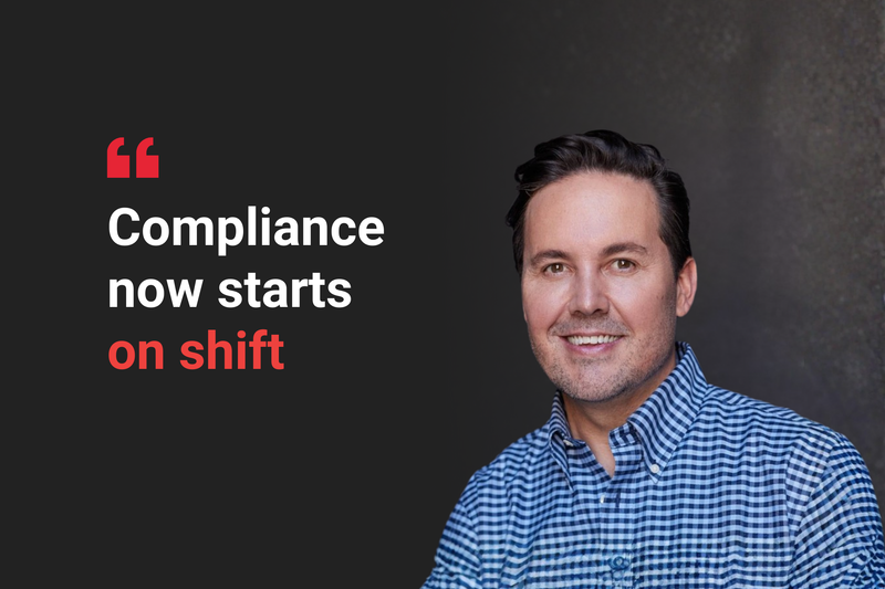 The proof is on shift: why workforce has become the new compliance engine post image